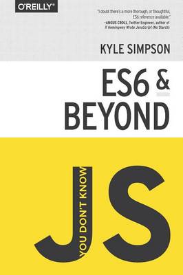 You Don't Know JS - ES6 & Beyond (Paperback)