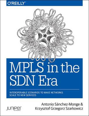 MPLS in the SDN Era (Paperback)