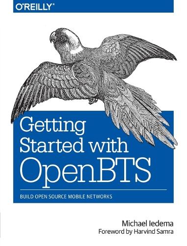 Getting Started with OpenBTS (Paperback)