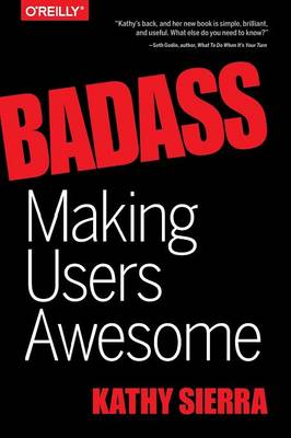 Badass - Making Users Awesome (Paperback)