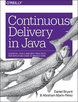 Continuous Delivery in Java (Paperback)