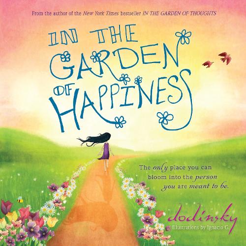 In the Garden of Happiness (Hardback)