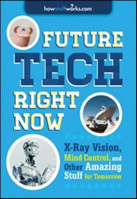 Future Tech, Right Now (Paperback)