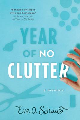 Year of No Clutter: A Memoir (Paperback)