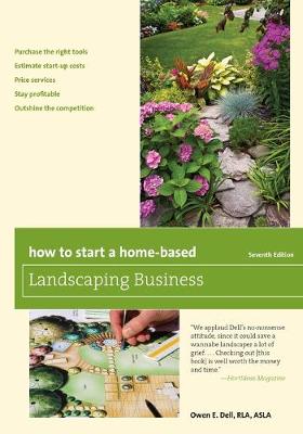 How to Start a Home-Based Landscaping Business - Home-Based Business Series (Paperback)