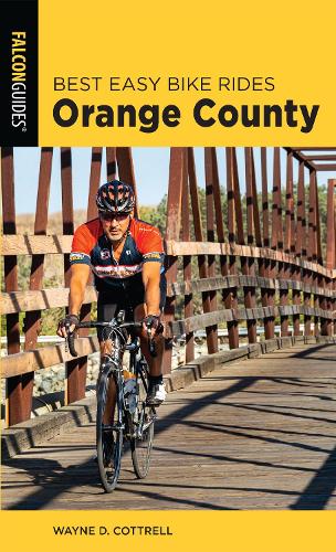 Best Easy Bike Rides Orange County by Wayne Cottrell Waterstones