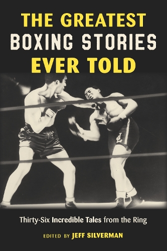Cover of The Greatest Boxing Stories Ever Told