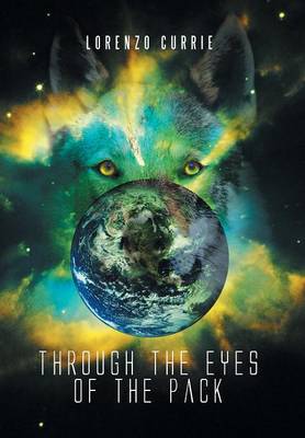 Through the Eyes of the Pack (Hardback)