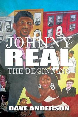 Johnny Real: The Beginning (Paperback)