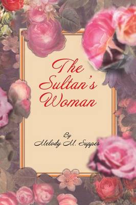 The Sultan's Woman: A Novella (Paperback)