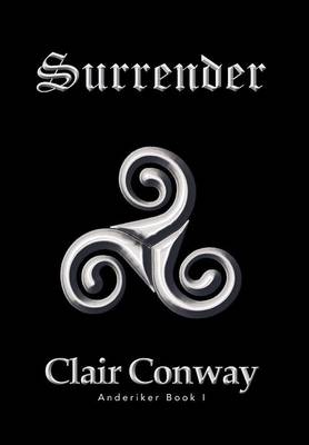 Surrender: Book I Anderiker (Hardback)