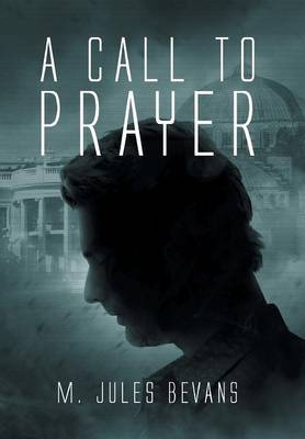 A Call to Prayer (Hardback)