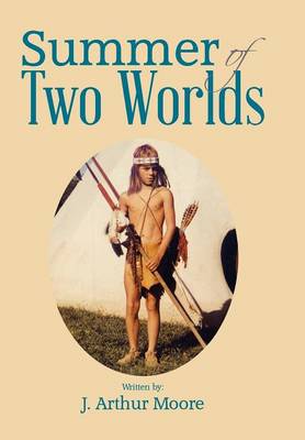 Summer of Two Worlds (Hardback)