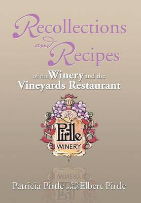 Recollections and Recipes of the Winery and the Vineyards Restaurant (Hardback)