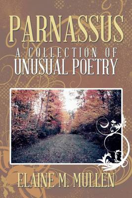 Parnassus: A Collection of Unusual Poetry (Paperback)