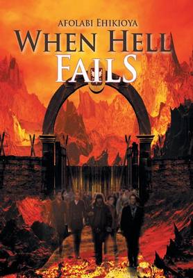 When Hell Fails (Hardback)
