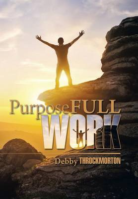 Purposefullwork (Hardback)