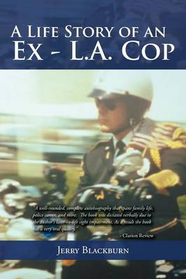 A Life Story of an Ex - L.A. Cop (Paperback)