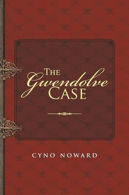 The Gwendolve Case (Paperback)