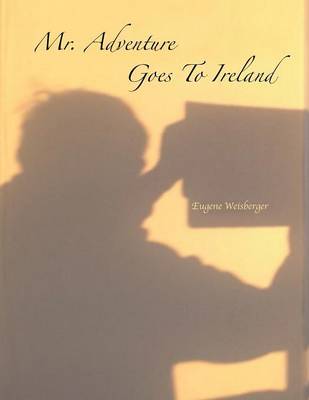 Mr. Adventure Goes to Ireland (Paperback)