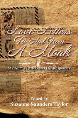 Love Letters to and from a Monk: My Aunt's Letters and His Responses (Paperback)