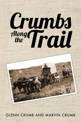 Crumbs Along the Trail (Paperback)