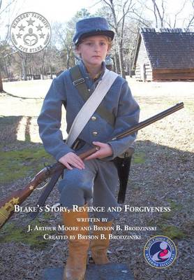 Blake's Story, Revenge and Forgiveness (Hardback)