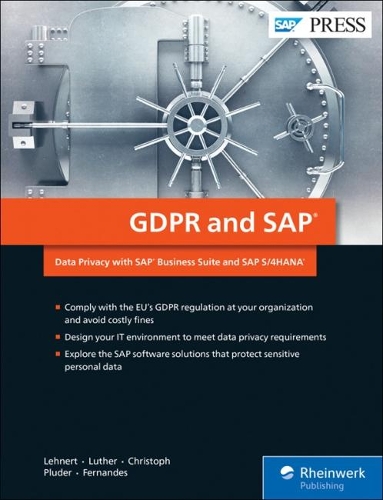 GDPR and SAP: Data Privacy with SAP Business Suite and SAP S/4HANA (Hardback)