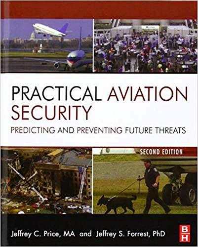Practical Aviation Security: Predicting and Preventing Future Threats (Paperback)