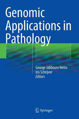Genomic Applications in Pathology (Hardback)