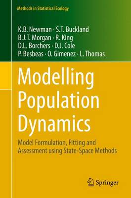 Modelling Population Dynamics: Model Formulation, Fitting and Assessment using State-Space Methods - Methods in Statistical Ecology (Hardback)