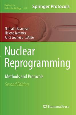Nuclear Reprogramming: Methods and Protocols - Methods in Molecular Biology 1222 (Hardback)