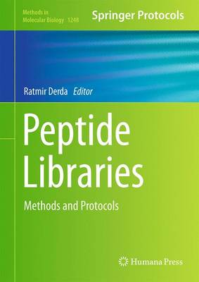 Peptide Libraries: Methods and Protocols - Methods in Molecular Biology 1248 (Hardback)