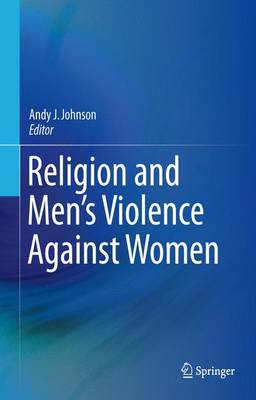 Religion and Men's Violence Against Women (Hardback)
