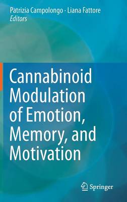 Cannabinoid Modulation of Emotion, Memory, and Motivation (Hardback)