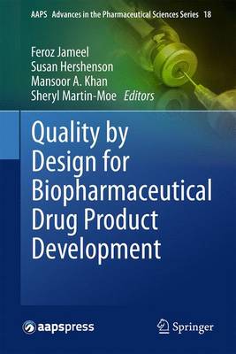 Quality by Design for Biopharmaceutical Drug Product Development - AAPS Advances in the Pharmaceutical Sciences Series 18 (Hardback)