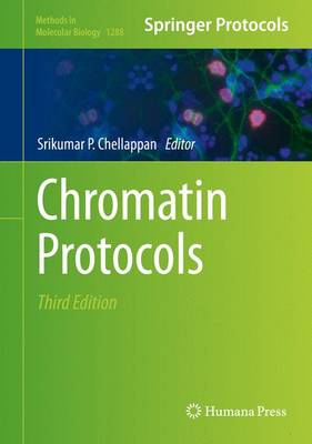 Chromatin Protocols - Methods in Molecular Biology 1288 (Hardback)
