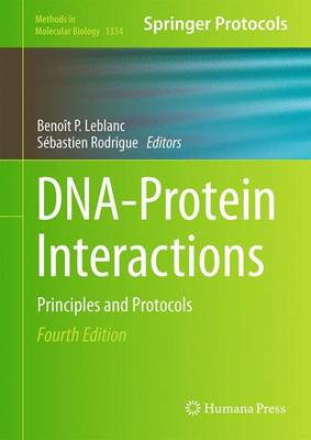 DNA-Protein Interactions: Principles and Protocols - Methods in Molecular Biology 1334 (Hardback)