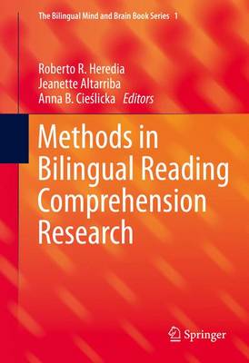 Methods in Bilingual Reading Comprehension Research - The Bilingual Mind and Brain Book Series 1 (Hardback)