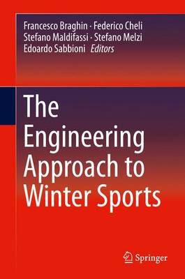 The Engineering Approach to Winter Sports (Hardback)