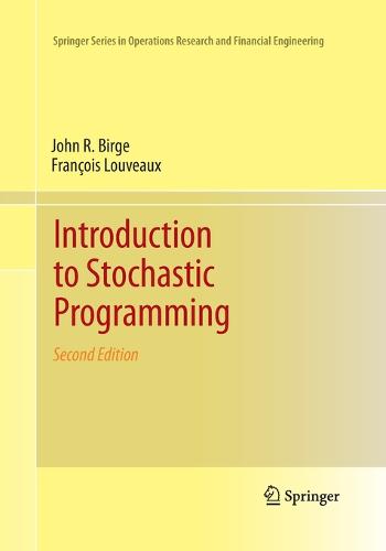 Introduction to Stochastic Programming by John R. Birge Fran ois