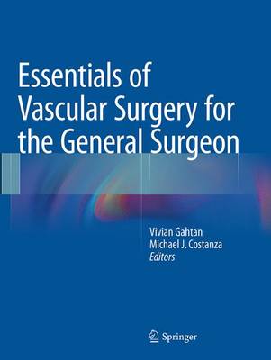 Essentials of Vascular Surgery for the General Surgeon (Paperback)