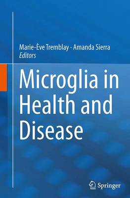 Microglia in Health and Disease (Paperback)
