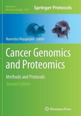 Cancer Genomics and Proteomics: Methods and Protocols - Methods in Molecular Biology 1176 (Paperback)