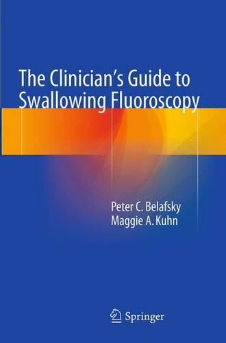 The Clinician's Guide to Swallowing Fluoroscopy (Paperback)