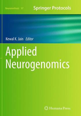 Applied Neurogenomics - Neuromethods 97 (Paperback)