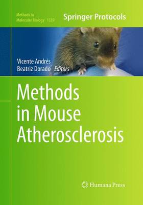 Methods in Mouse Atherosclerosis - Methods in Molecular Biology 1339 (Paperback)
