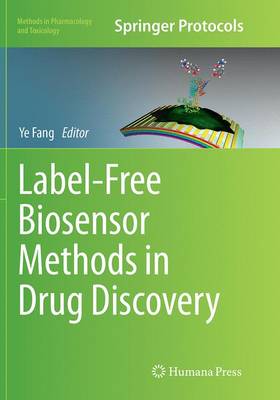 Label-Free Biosensor Methods in Drug Discovery - Methods in Pharmacology and Toxicology (Paperback)