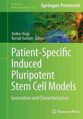 Patient-Specific Induced Pluripotent Stem Cell Models: Generation and Characterization - Methods in Molecular Biology 1353 (Paperback)