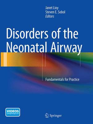 Disorders of the Neonatal Airway: Fundamentals for Practice (Paperback)